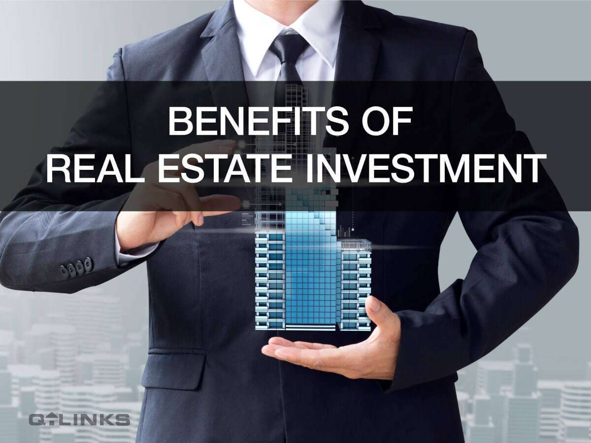 Benefits of Real Estate Investment