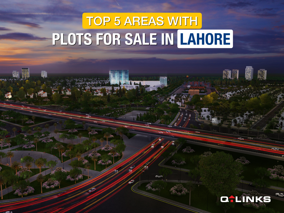 Top-5-Areas-with-Plots-for-Sale-in-Lahore-Q-Links-Blog