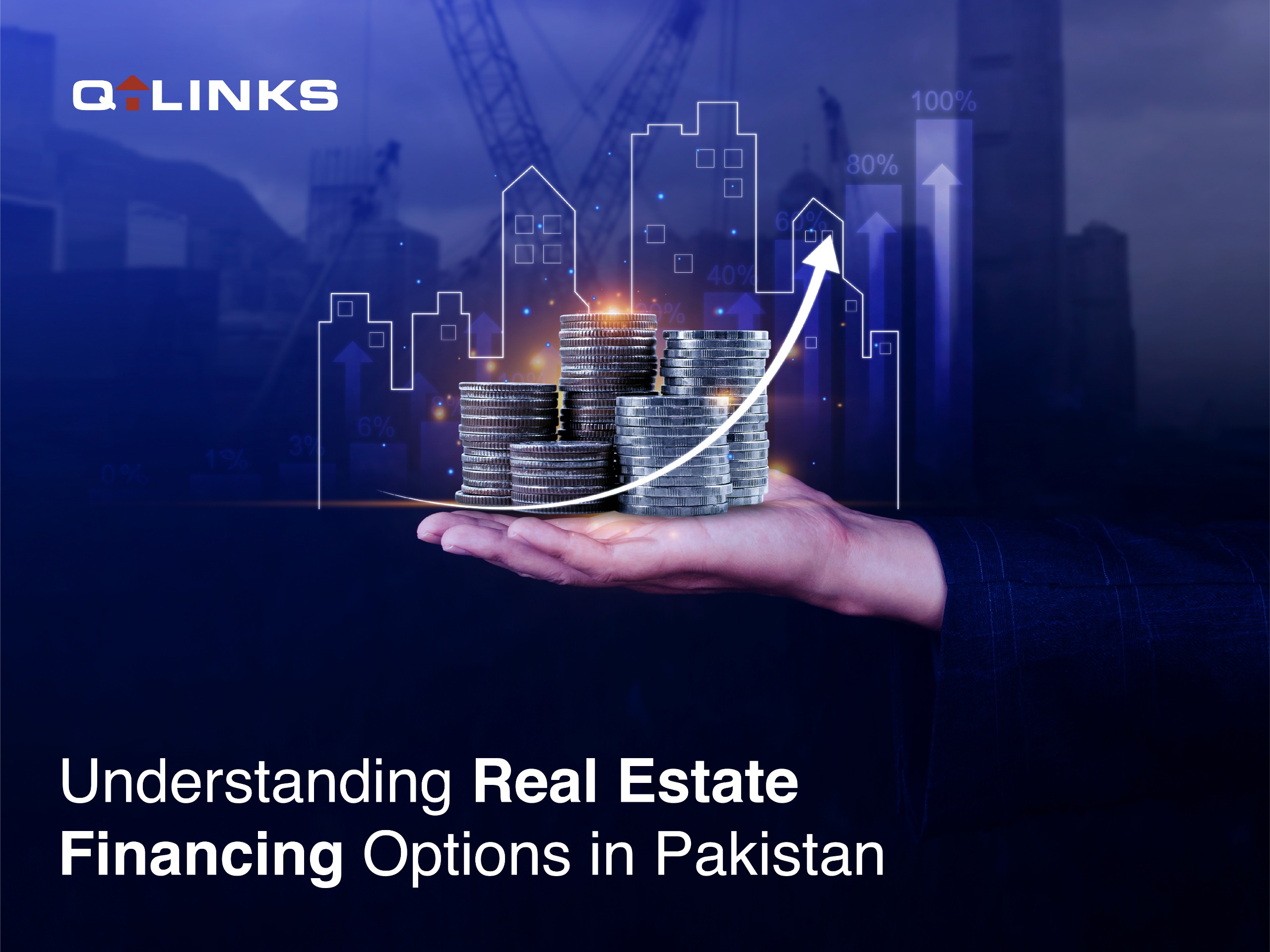 Understanding-Real-Estate-Financing-Options-in-Pakistan-Q-links-Blog
