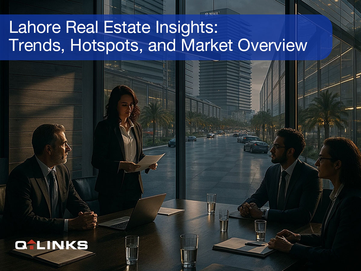 Lahore-Real-Estate-Insights-Trends,-Hotspots,-and-Market-Overview-Q-Links-Blog